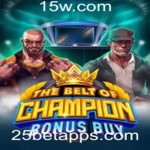 Explorando TheBeltOfChampionBonusBuy: Uma Análise Detalhada do Jogo de Cassino Popular no 25bet App